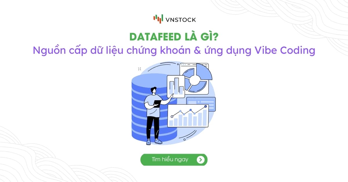 Datafeed Chứng Khoán Là Gì? Nguồn Cấp Dữ Liệu Cho AI Agent