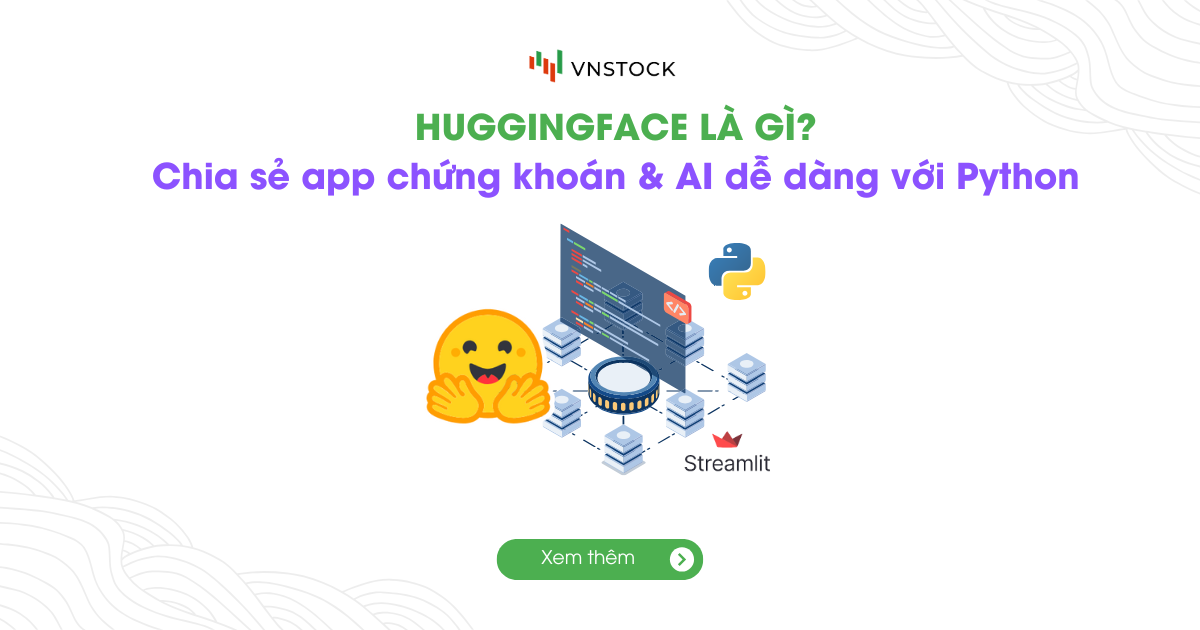 Huggingface Symbol Python Huggingface là gì? Cách chia sẻ app python phân tích chứng khoán | Vnstock